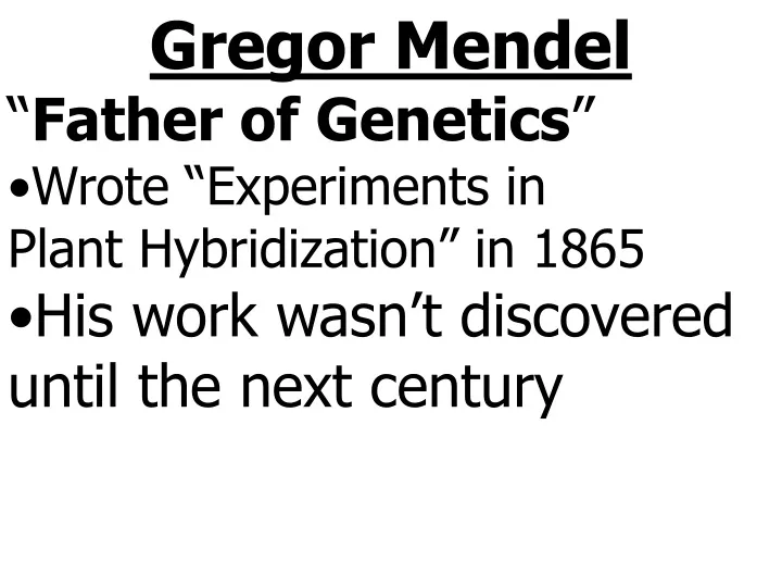 gregor mendel father of genetics wrote