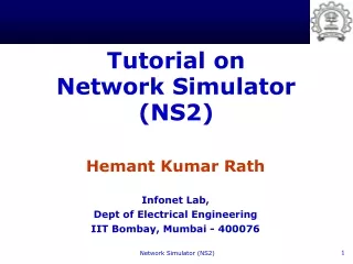 Tutorial on  Network Simulator (NS2)