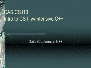 CAS CS113 Intro to CS II w/Intensive C++