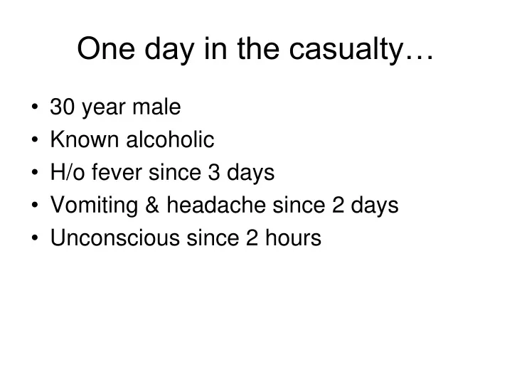 one day in the casualty