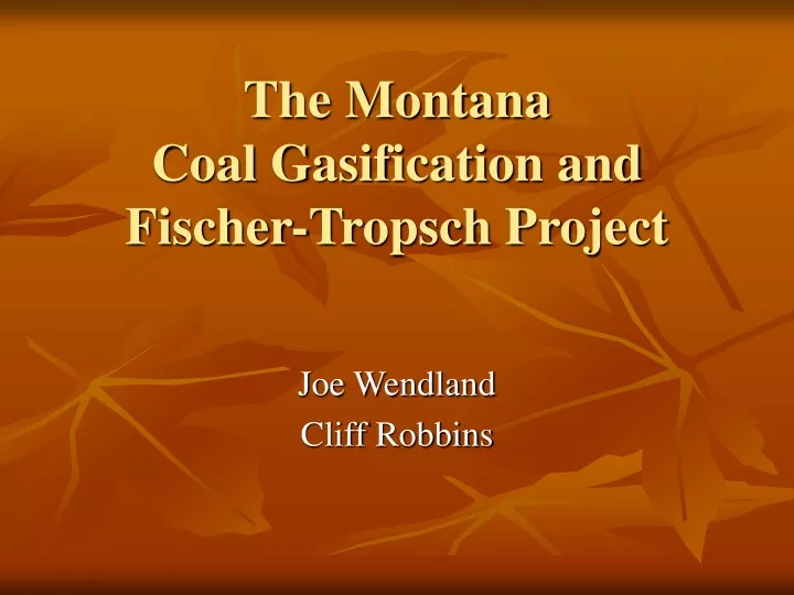 the montana coal gasification and fischer tropsch project