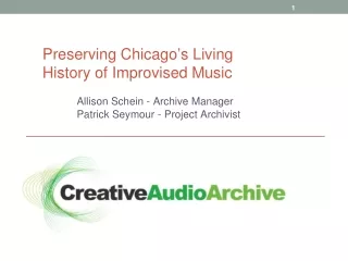 Preserving Chicago ’ s Living History of Improvised Music