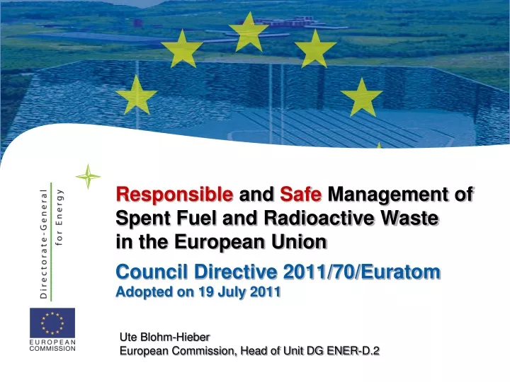 responsible and safe management of spent fuel and radioactive waste in the european union