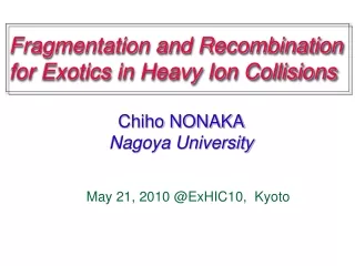 Fragmentation and Recombination for Exotics in Heavy Ion Collisions