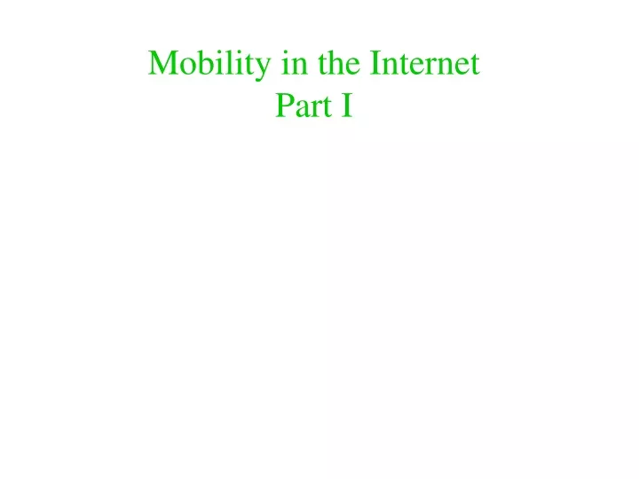 mobility in the internet part i
