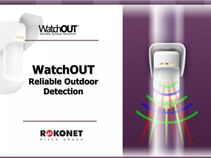 watchout reliable outdoor detection