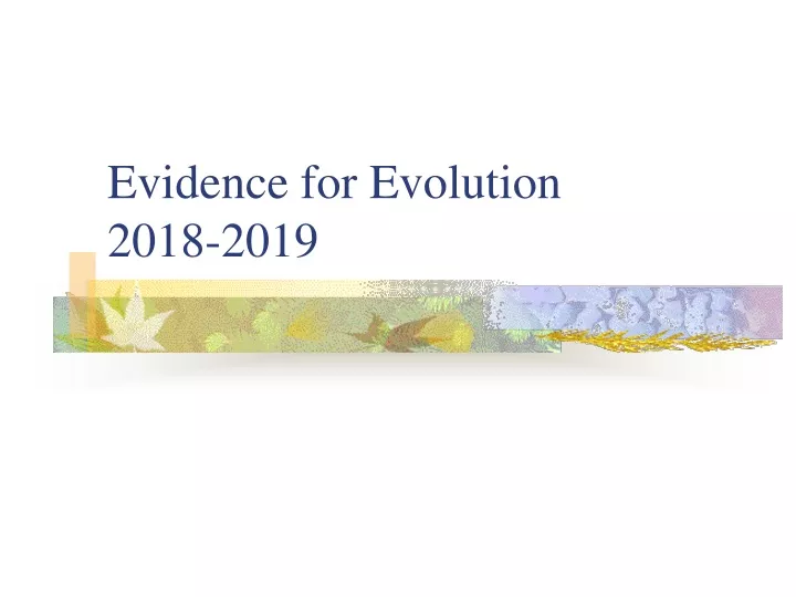 evidence for evolution 2018 2019