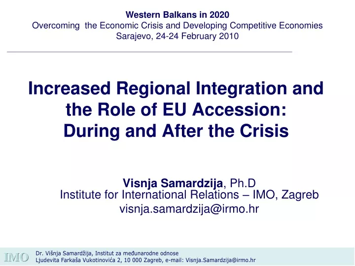 increased regional integration and the role of eu accession during and after the crisis