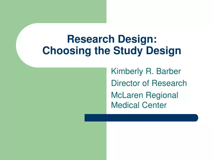 research design choosing the study design