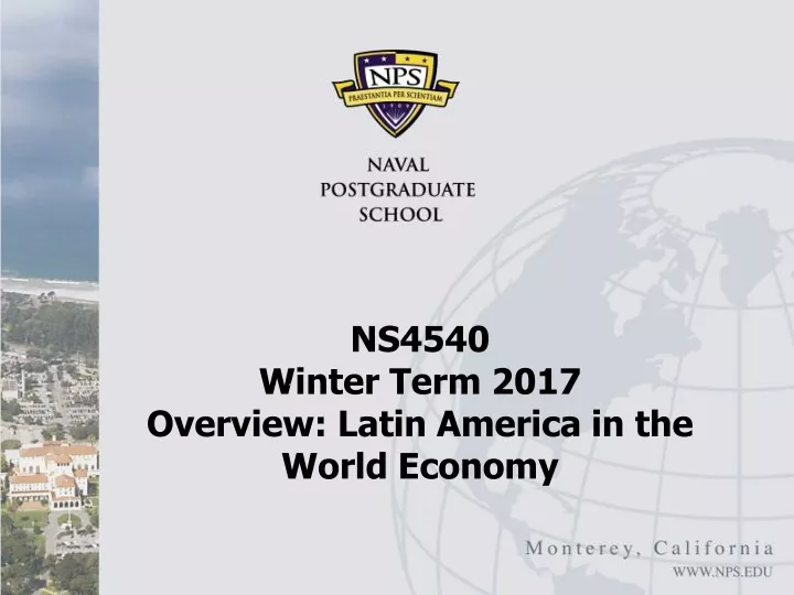 ns4540 winter term 2017 overview latin america in the world economy