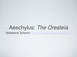 Aeschylus:  The Oresteia
