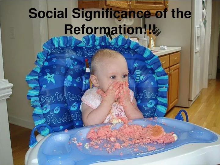 social significance of the reformation