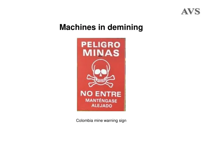 machines in demining colombia mine warning sign