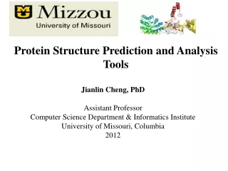 Jianlin Cheng, PhD Assistant Professor Computer Science Department &amp; Informatics Institute