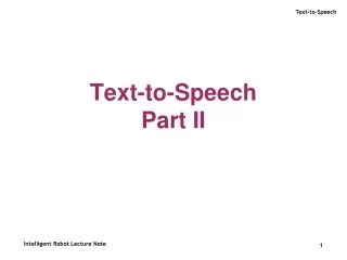 Text-to-Speech Part II