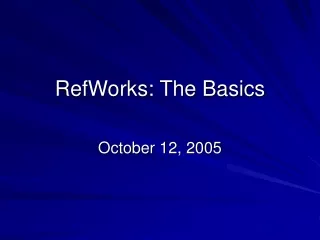 RefWorks: The Basics