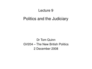 Lecture 9 Politics and the Judiciary