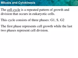 The  cell cycle  is a repeated pattern of growth and division that occurs in eukaryotic cells.