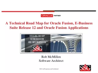 A Technical Road Map for Oracle Fusion, E-Business Suite Release 12 and Oracle Fusion Applications