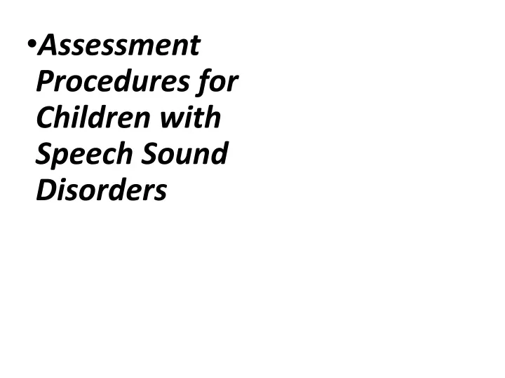 assessment procedures for children with speech