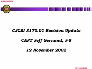 CJCSI 3170.01 Revision Update CAPT Jeff Gernand, J-8 12 November 2002