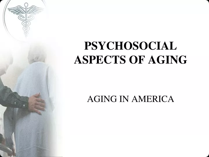 psychosocial aspects of aging