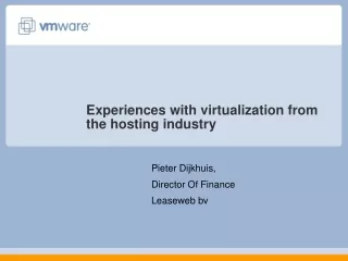 Experiences with virtualization from the hosting industry
