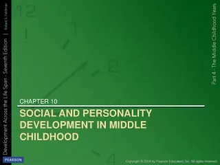 SOCIAL AND PERSONALITY DEVELOPMENT IN MIDDLE CHILDHOOD