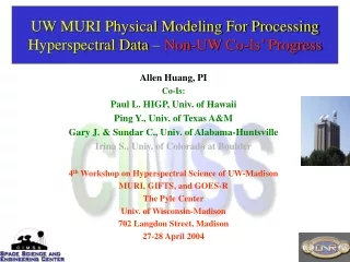 UW MURI Physical Modeling For Processing Hyperspectral Data –  Non-UW Co-Is’ Progress