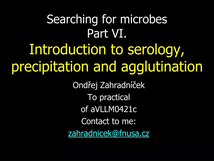 searching for microbes part vi introduction to serology precipitation and agglutination