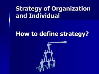 Strategy of Organization and Individual