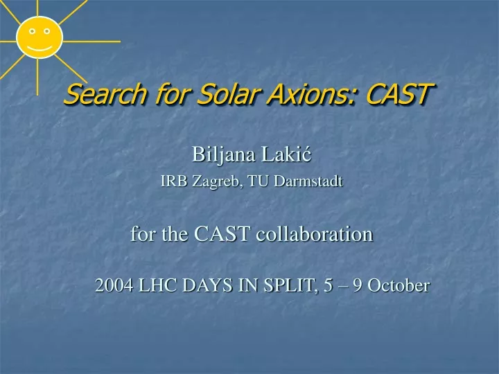 search for solar axions cast
