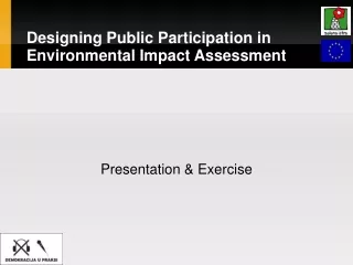 Designing Public Participation in Environmental Impact Assessment