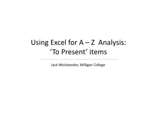 Using Excel for A – Z  Analysis: ‘To Present’ items