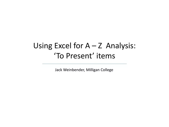 using excel for a z analysis to present items