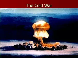 The Cold War Define for your Notes: (267)