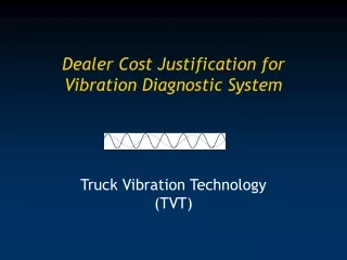 Dealer Cost Justification for Vibration Diagnostic System