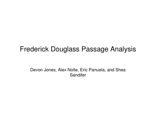 Frederick Douglass Passage Analysis