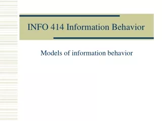 INFO 414 Information Behavior