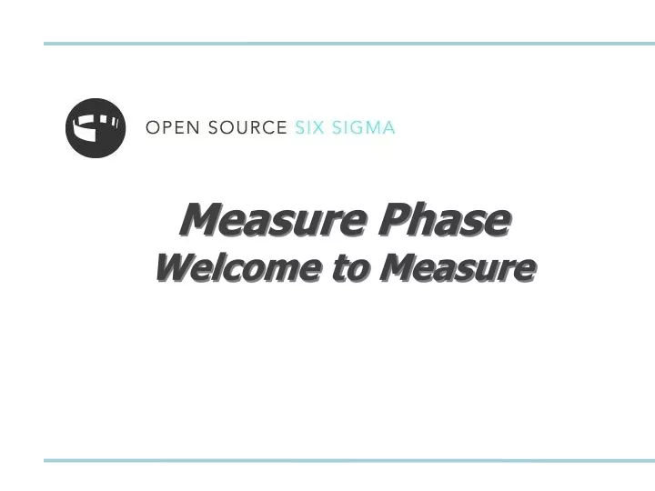 measure phase welcome to measure