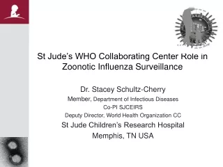 St Jude’s WHO Collaborating Center Role in Zoonotic Influenza Surveillance