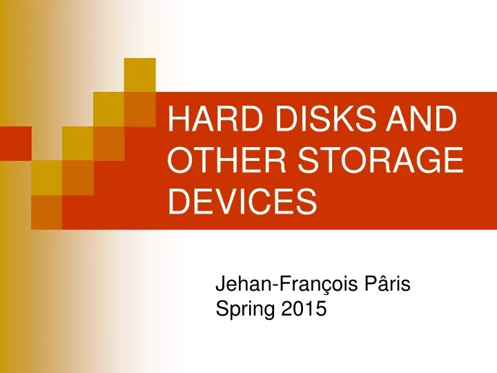 hard disks and other storage devices