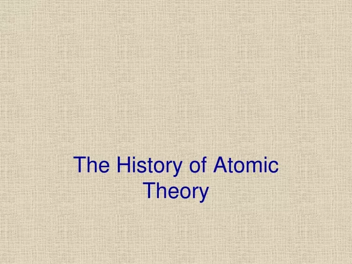 the history of atomic theory