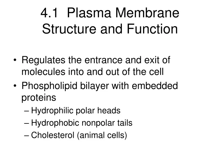 4 1 plasma membrane structure and function