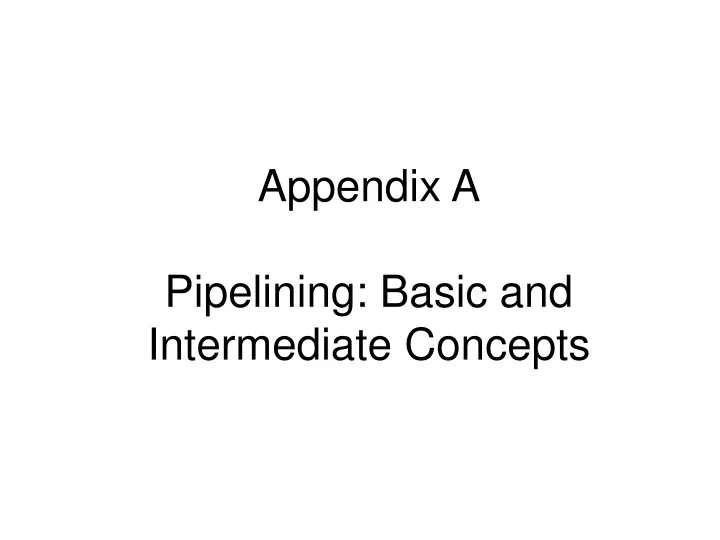 appendix a pipelining basic and intermediate concepts