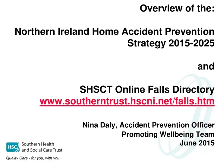 overview of the northern ireland home accident