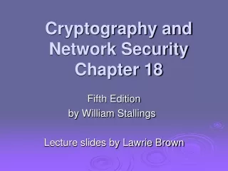 Cryptography and Network Security Chapter 18