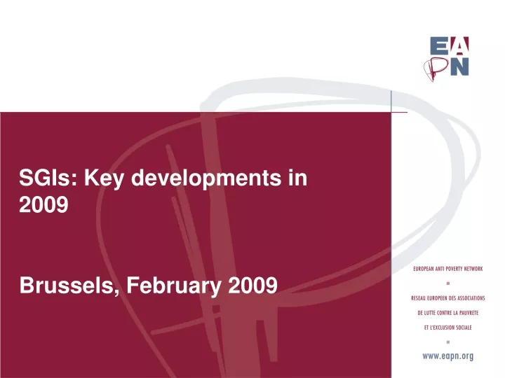 sgis key developments in 2009 brussels february