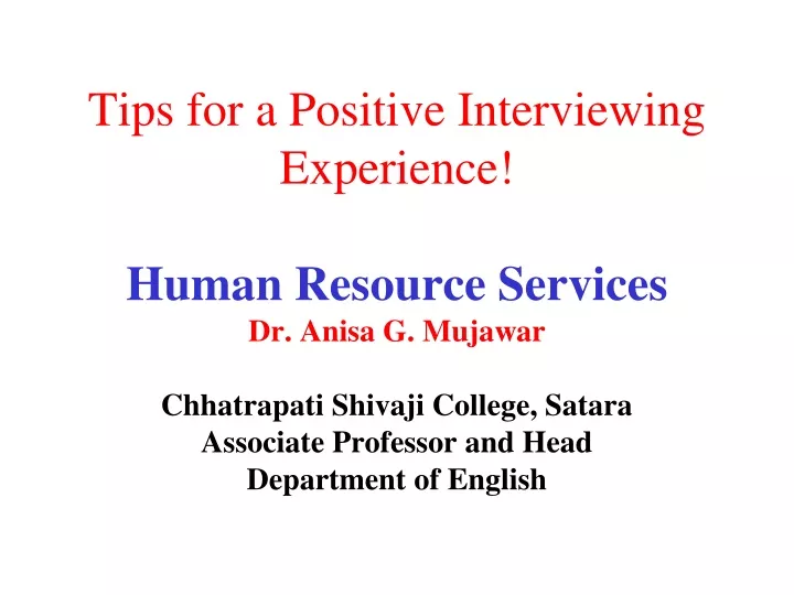 tips for a positive interviewing experience human