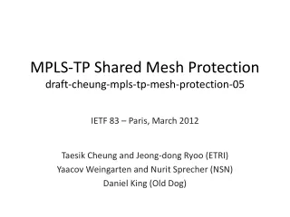 MPLS-TP Shared Mesh Protection draft-cheung-mpls-tp-mesh-protection-05